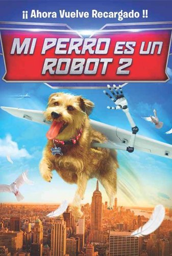 Mi Perro es un Robot 2 - Comedia